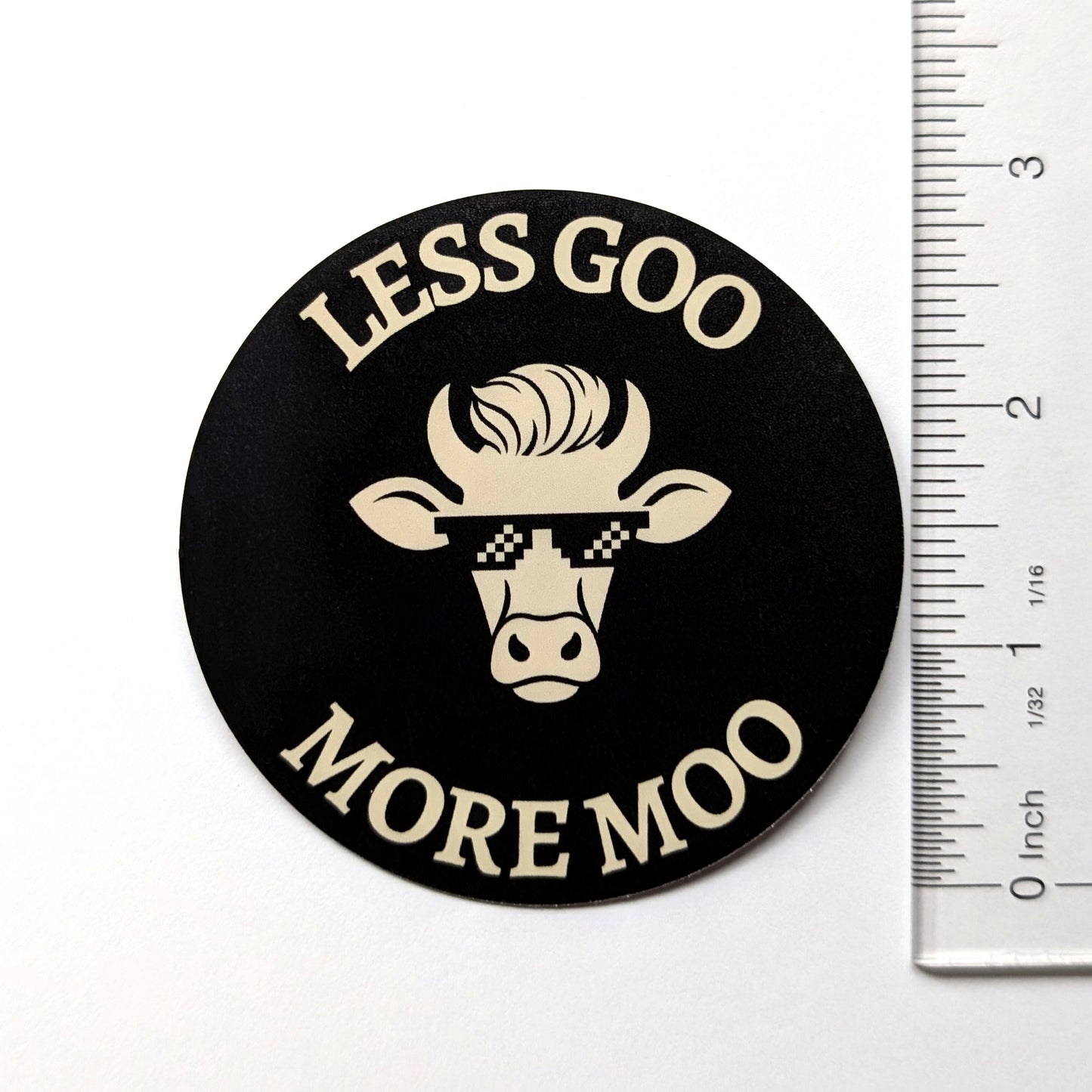 Less Goo. More Moo. — Sticker 3 Pack