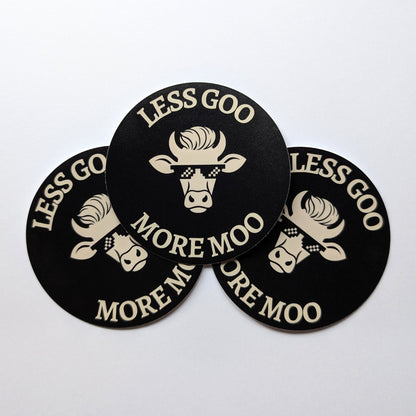 Less Goo. More Moo. — Sticker 3 Pack