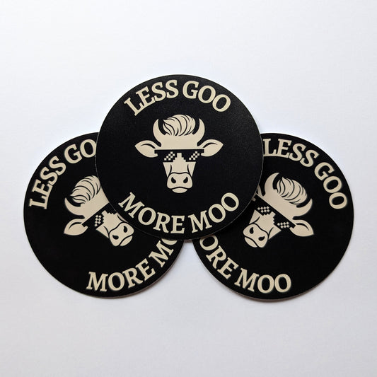 Less Goo. More Moo. — Sticker 3 Pack